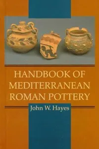 Handbook of Mediterranean Roman pottery
