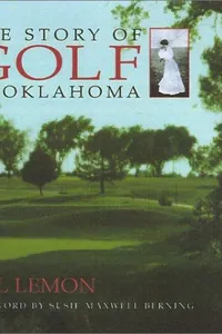 The Story of Golf in Oklahoma
