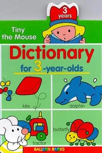 Tiny the Mouse dictionary for 3-year-olds