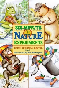 Six-Minute Nature Experiments