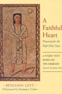 A Faithful Heart: Preparing for the High Holy Days