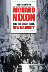 Richard Nixon and the quest for a new majority