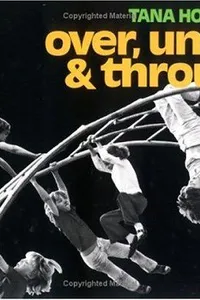 Over, Under and Through