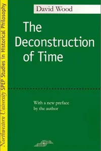 The deconstruction of time