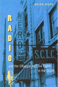 Radio and the struggle for civil rights in the South