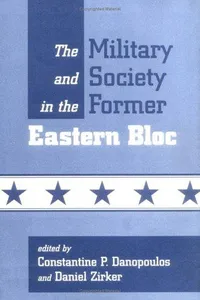 The military and society in the former Eastern bloc