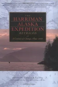 The Harriman Alaska Expedition Retraced