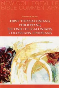 First Thessalonians, Philippians, Second Thessalonians, Colossians, Ephesians