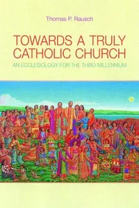 Towards a Truly Catholic Church