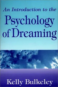 An introduction to the psychology of dreaming