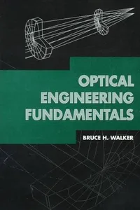 Optical engineering fundamentals