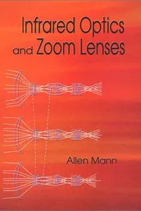 Infrared optics and zoom lenses