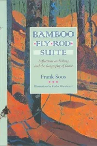 Bamboo Fly Rod Suite