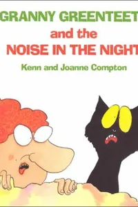 Granny Greenteeth and the noise in the night