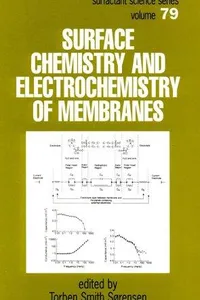 Surface chemistry and electrochemistry of membranes