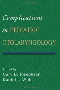 Complications in pediatric otolaryngology
