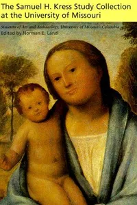 The Samuel H. Kress study collection at the University of Missouri