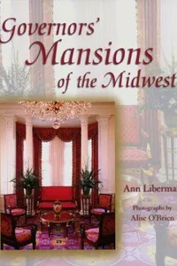 Governors' mansions of the Midwest