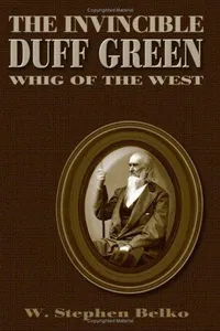 The invincible Duff Green