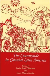 The Countryside in Colonial Latin America (Dialogos)