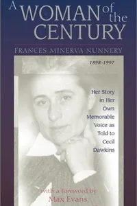 A woman of the century, Frances Minerva Nunnery (1898-1997)