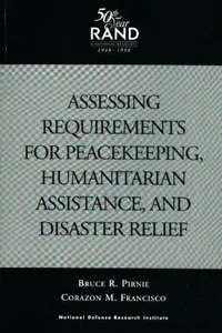 Assessing requirements for peacekeeping, humanitarian assistance, and disaster relief