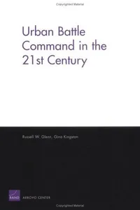 Urban battle command in the twenty-first century