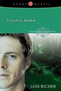 Forgotten Justice (Camp Hope Series #2) (Heart Quest)