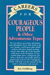 Careers for courageous people & other adventurous types