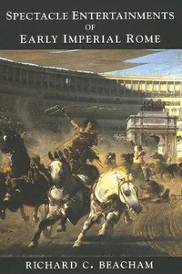 Spectacle entertainments of early imperial Rome