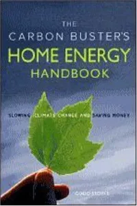 The Carbon Buster's Home Energy Handbook