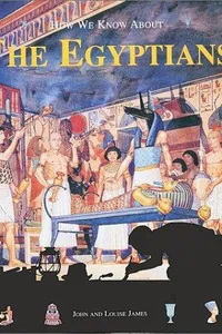 How we know about the Egyptians