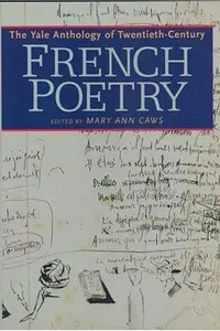 The Yale anthology of twentieth-century French poetry