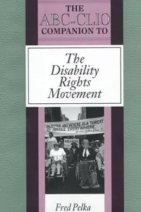 The ABC-CLIO companion to the disability rights movement