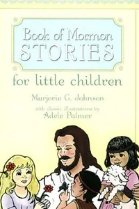 Book of Mormon stories for little children