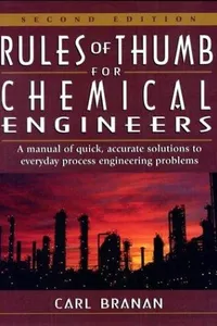 Rules of Thumb for Chemical Engineers