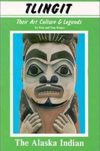 Tlingit, their art, culture, & legends