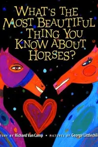 What's the Most Beautiful Thing You Know About Horses?