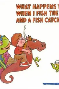 What happens to me when I fish the sea and a fish catches me?