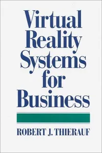 Virtual reality systems for business
