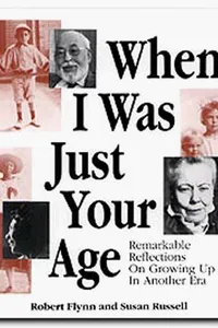 When I was just your age