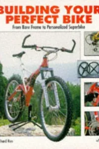 Building your perfect bike