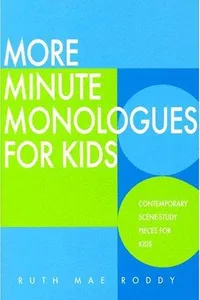 More minute monologues for kids