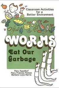 Worms eat our garbage