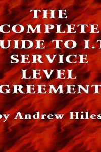 The Complete Guide to IT Service Level Agreements