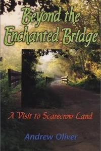 Beyond the enchanted bridge