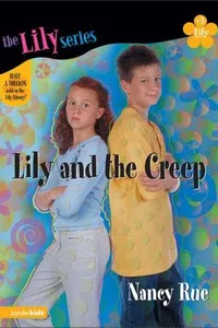 Lily and the creep
