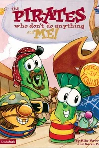 The pirates who don't do anything and me!