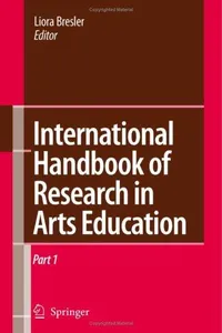 International Handbook of Research in Arts Education