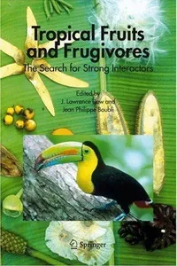 Tropical fruits and frugivores